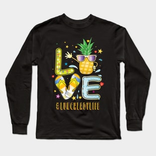 Love lunchlady Life Pineapple Sunglasses Flip Flop Long Sleeve T-Shirt